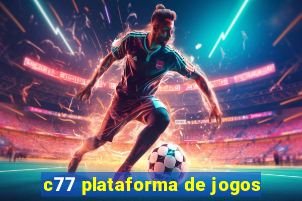 c77 plataforma de jogos